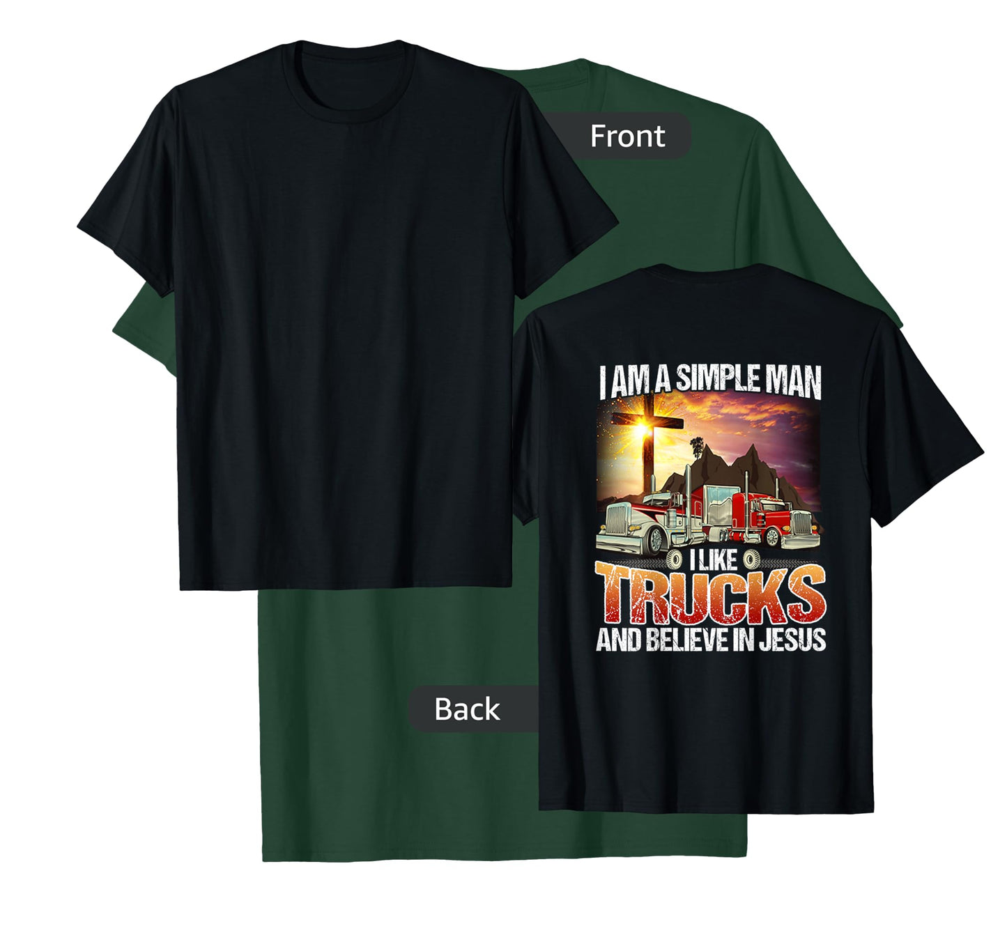 I Am A simple Man I Like Truck And Believe In Jesus Shirt T-Shirt
