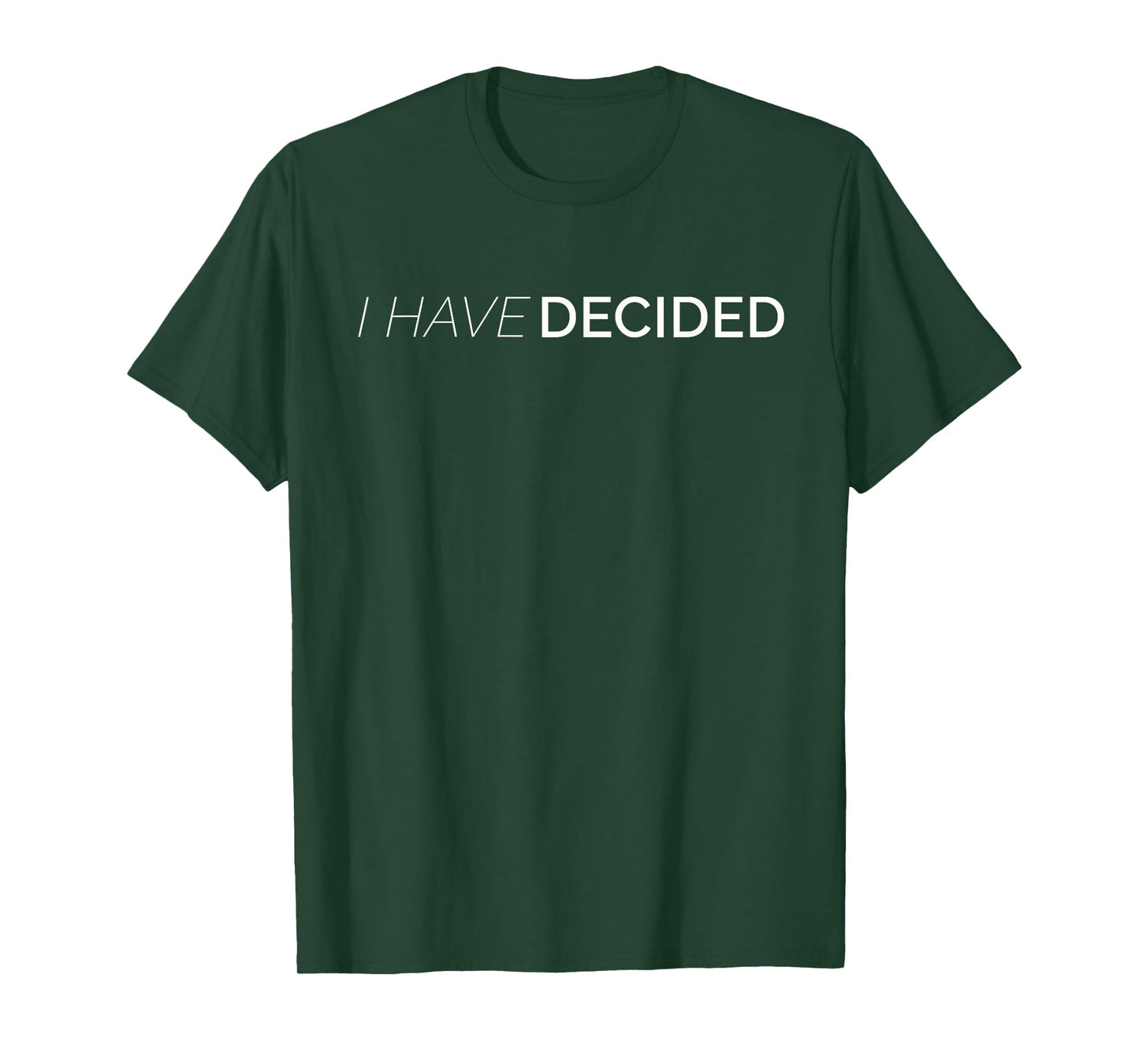 I Have Decided Christian WAter Baptism T-Shirt