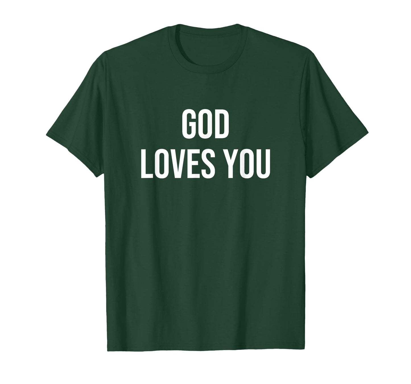God Loves You T-Shirt
