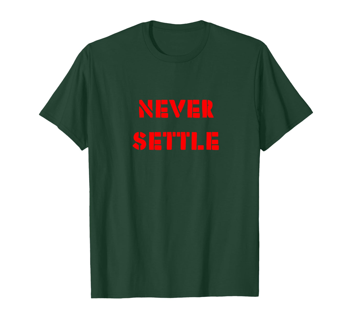 Never settle t-shirt - motivation for achievers T-Shirt