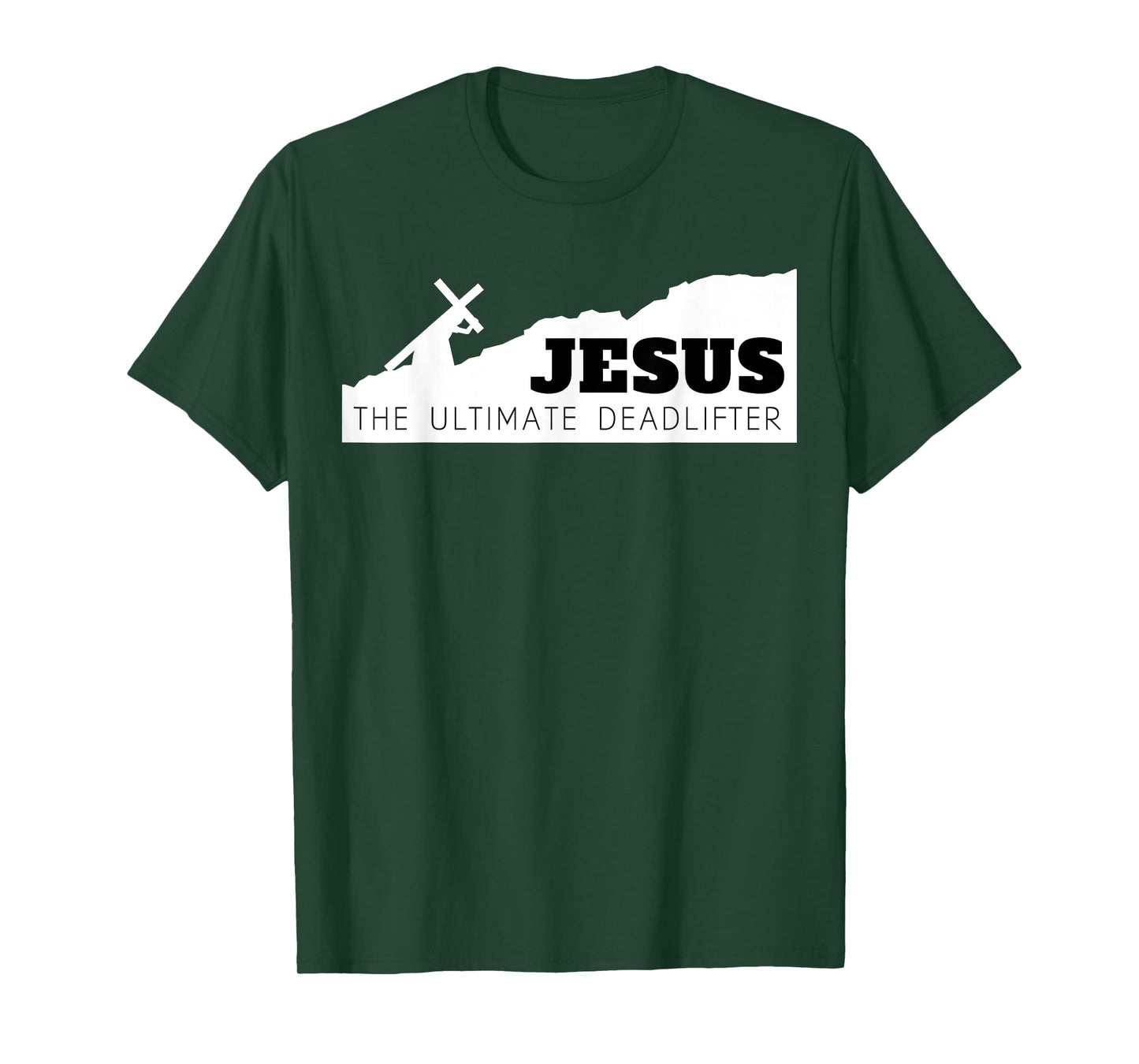 Jesus the ultimate deadlifter T-Shirt