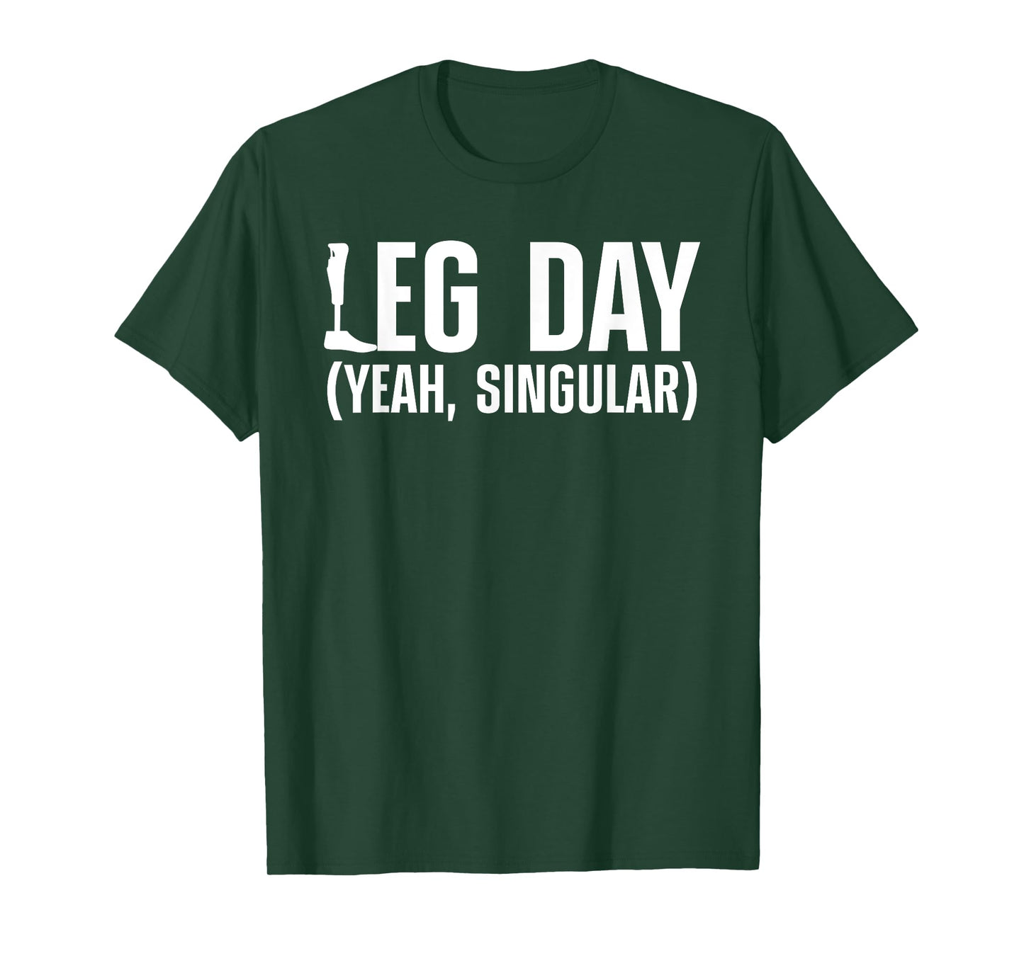 Cool Amputee For Men Women Leg Day Gym Amputation Prosthetic T-Shirt