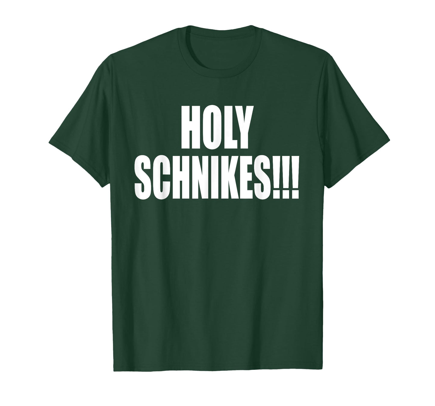 Holy Schnikes!!! A Memorable Trivia Saying Quote A Favorite T-Shirt