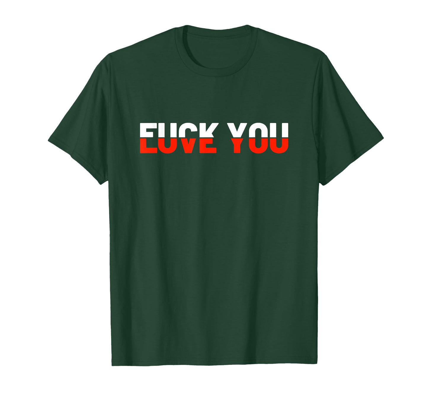 Love You - Fuck You - Love and Hate T-Shirt