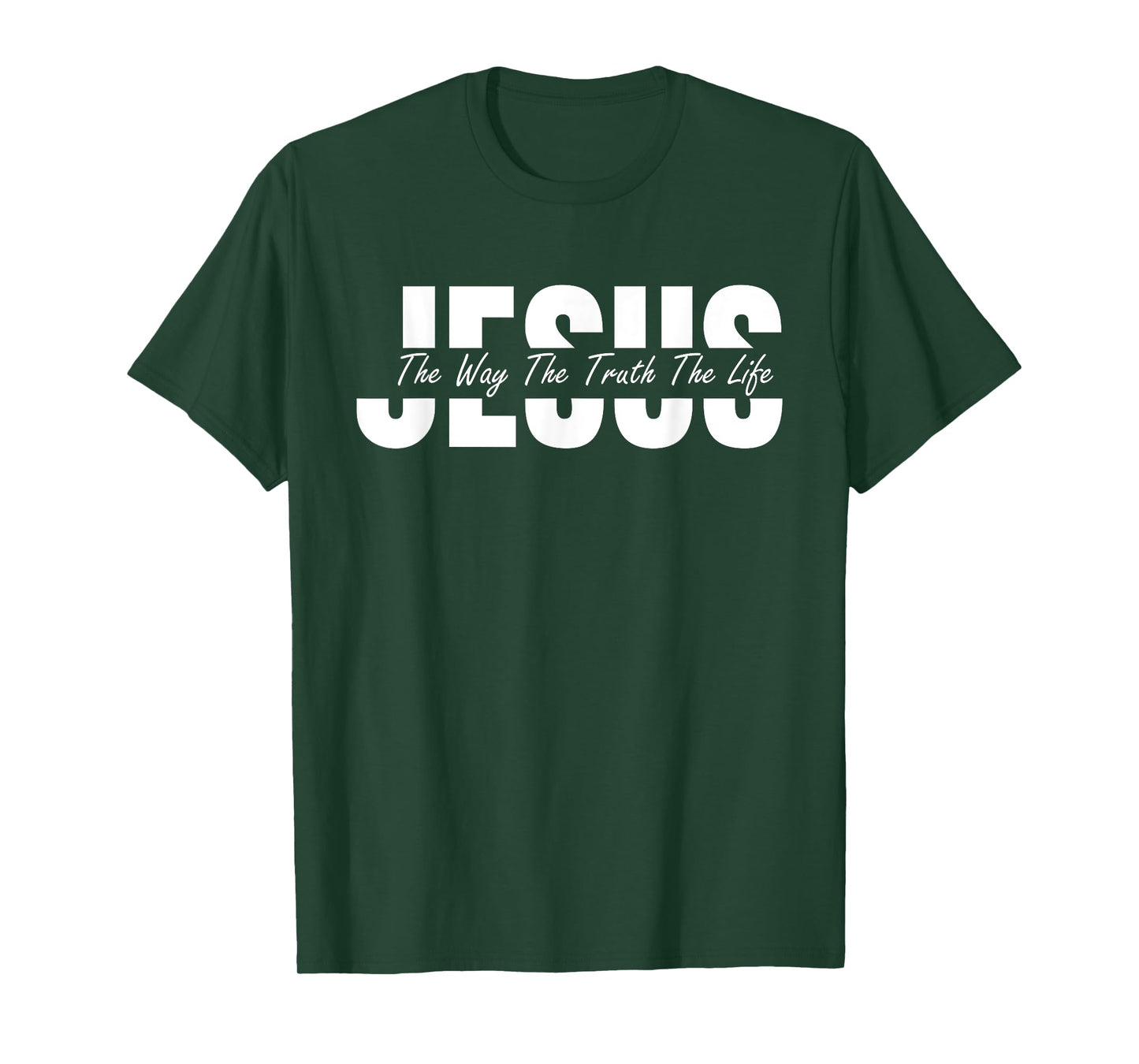 Jesus The Way The Truth The Life Christian T-Shirt