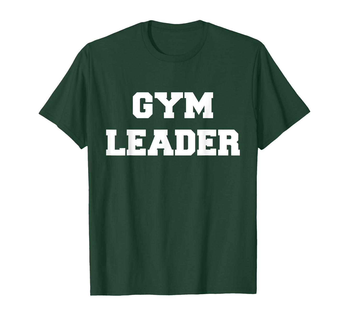 Gym Leader For Muscle And Gym Enthusiasts T-Shirt