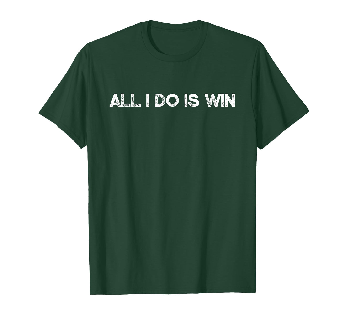 All I Do Is Win Motivational Gym Sports Fitness Training T-Shirt