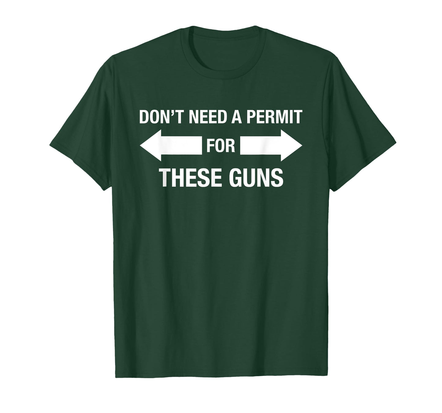 Don't Need A Permit For These Guns - Funny Gym Sarcasm Humor T-Shirt