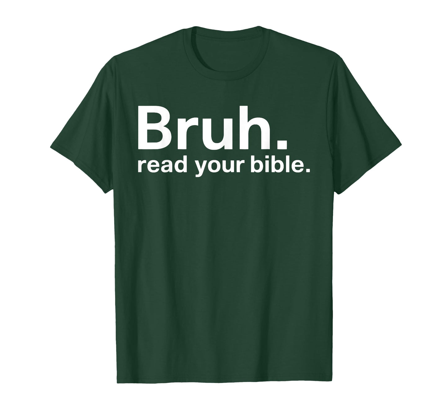 Bruh Read Your Bible T-Shirt