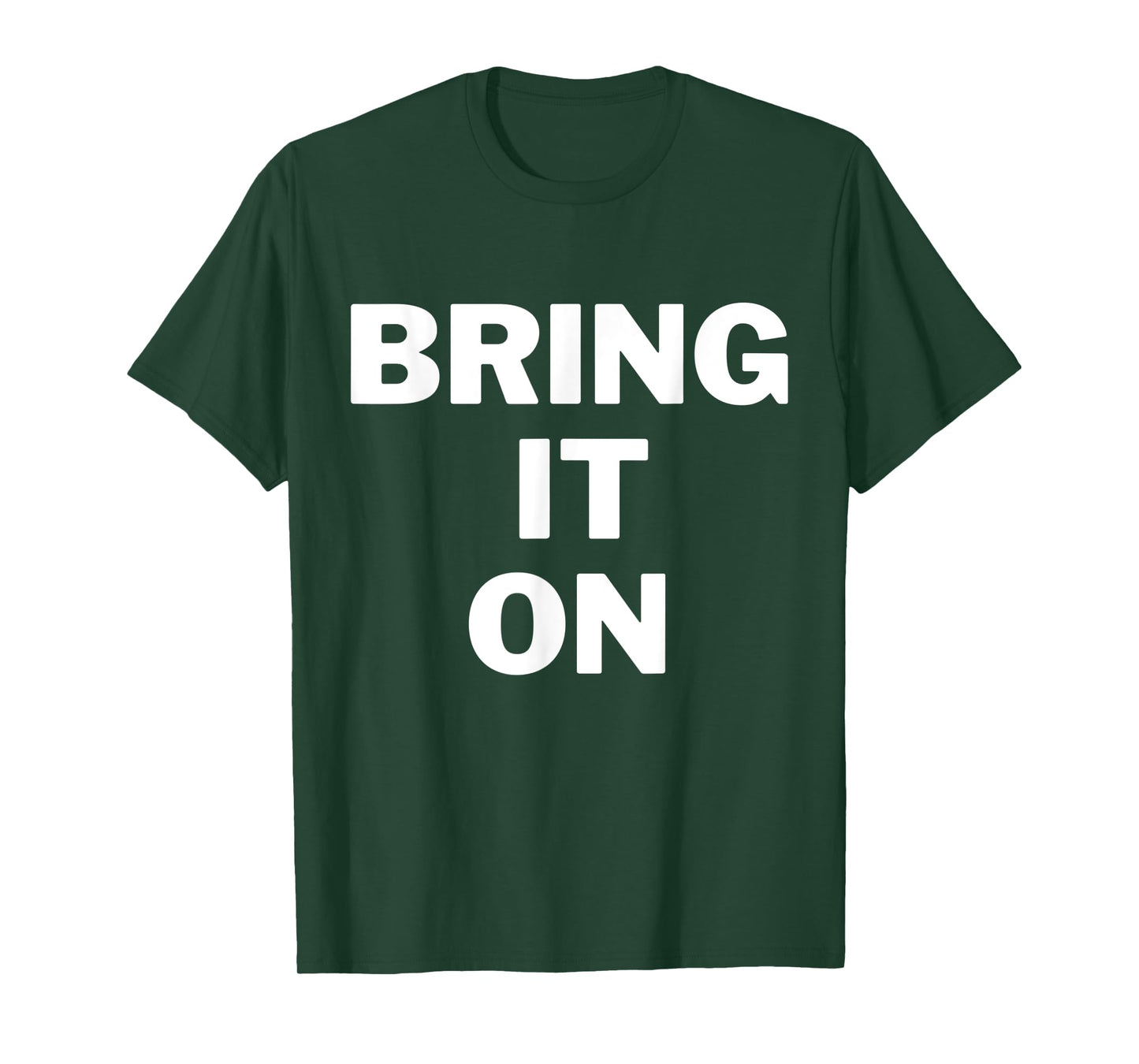 Bring it on bold print inspirational gym shirt T-Shirt