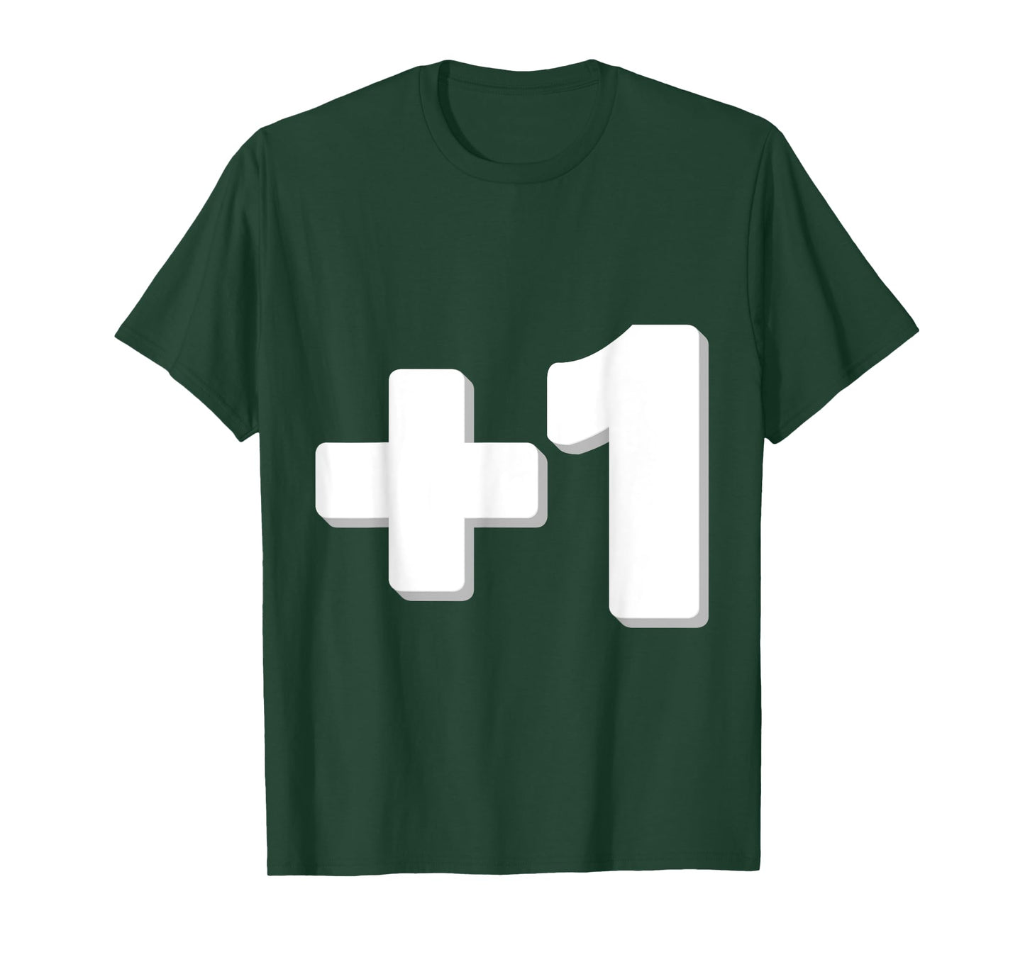 I Am The Plus One 1 T-shirt Funny Memes Men Women Kids Love T-Shirt