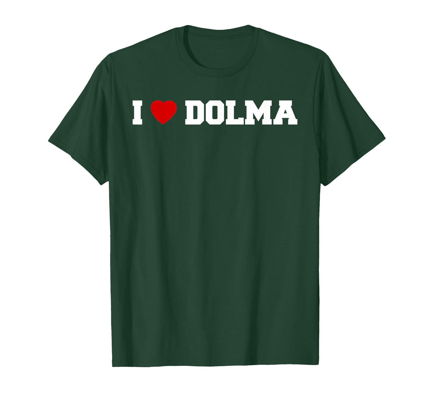 I Love Dolma T-Shirt