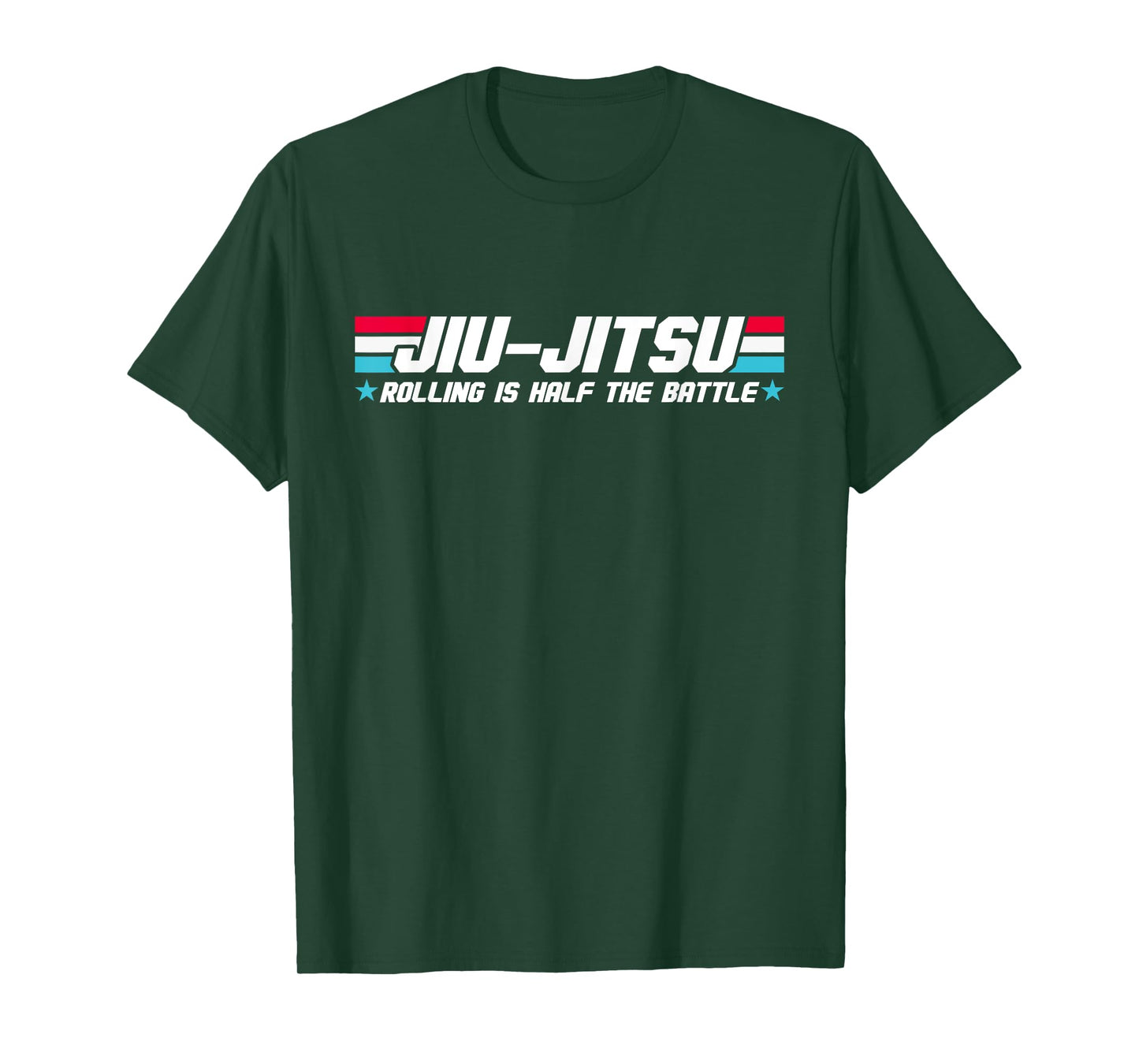 Funny Brazilian Jiu Jitsu Rolling Is Half The Battle BJJ MMA T-Shirt