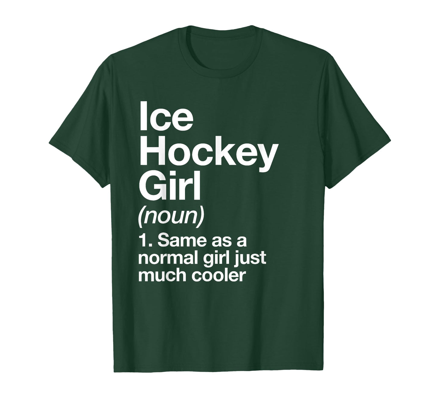Ice Hockey Girl Definition Funny & Sassy Sports T-Shirt