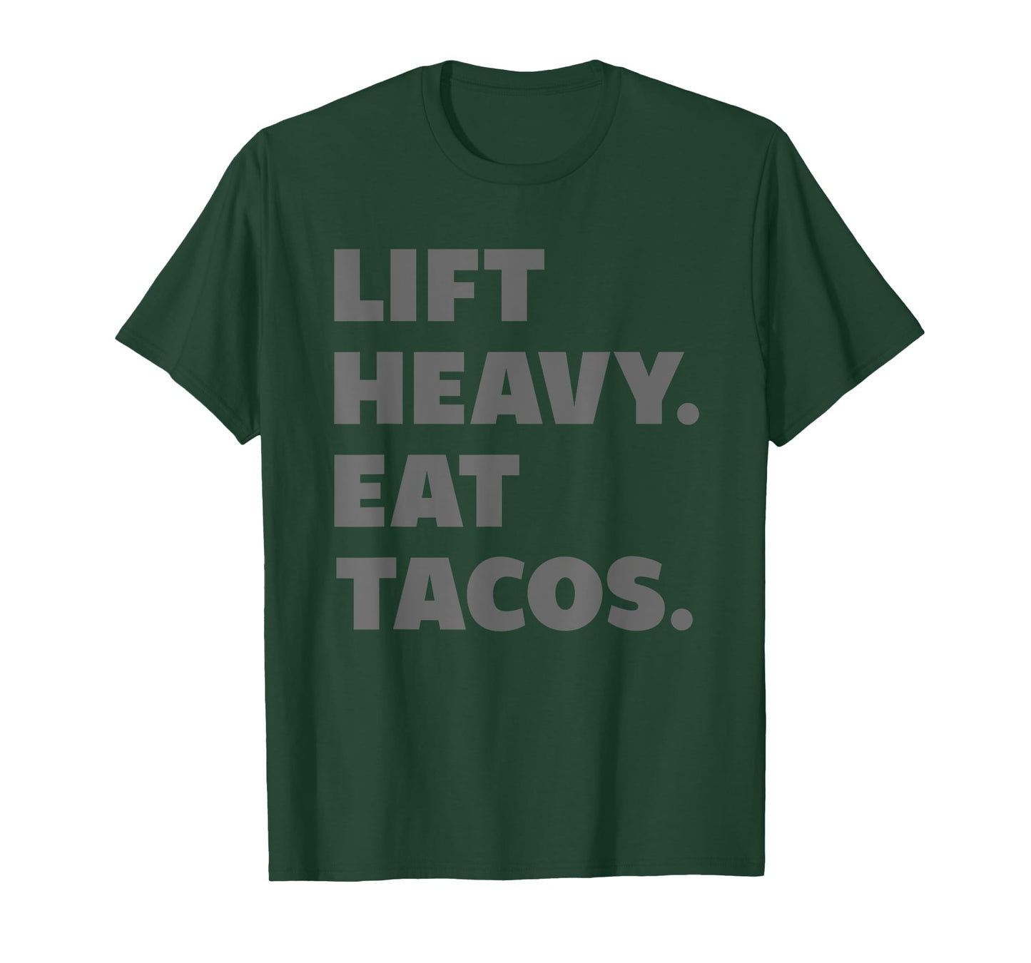 Lift Heavy Eat Tacos Gym Workout Weight Lifting T-Shirt