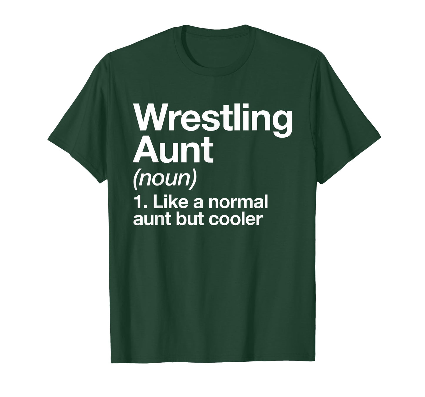 Wrestling Aunt Definition Funny & Sassy Sports T-Shirt