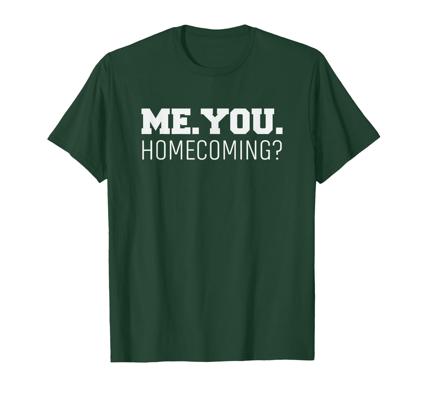 Homecoming Dance is Homecoming Proposal is Dance Proposal T-Shirt