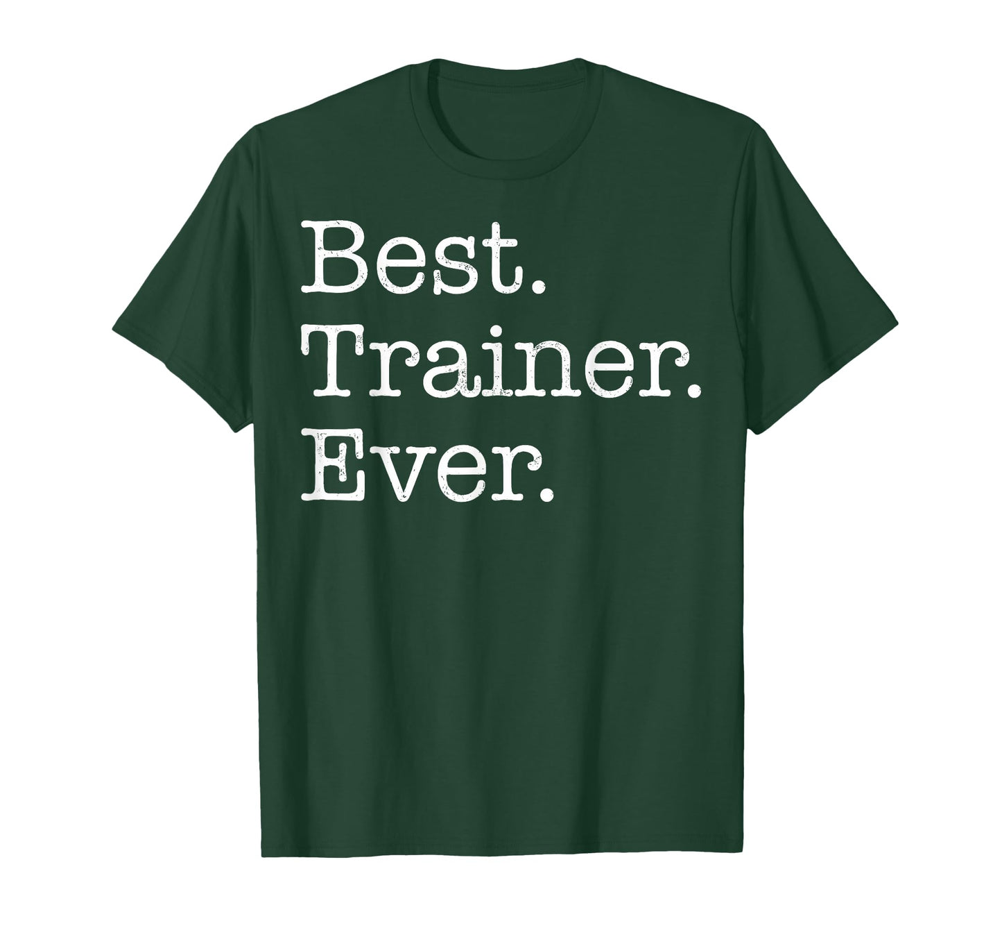 Best Trainer Ever T-Shirt T-Shirt