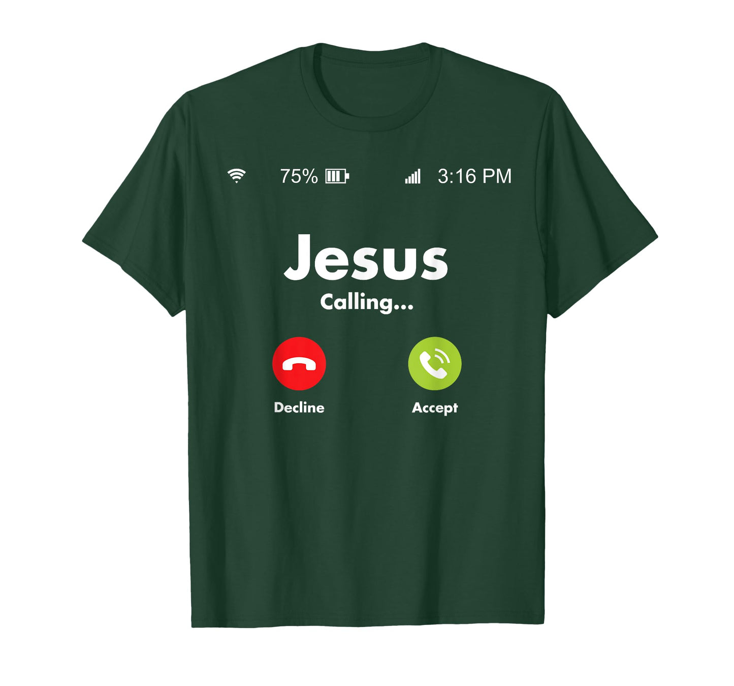 Jesus Is Calling On The Mobile Cell Phone Must Answer T-Shirt