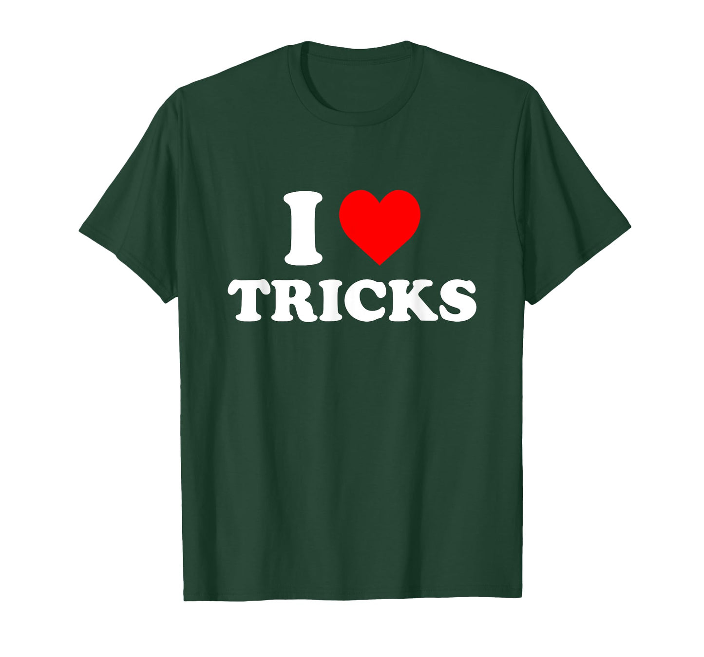 I Love Tricks T-Shirt
