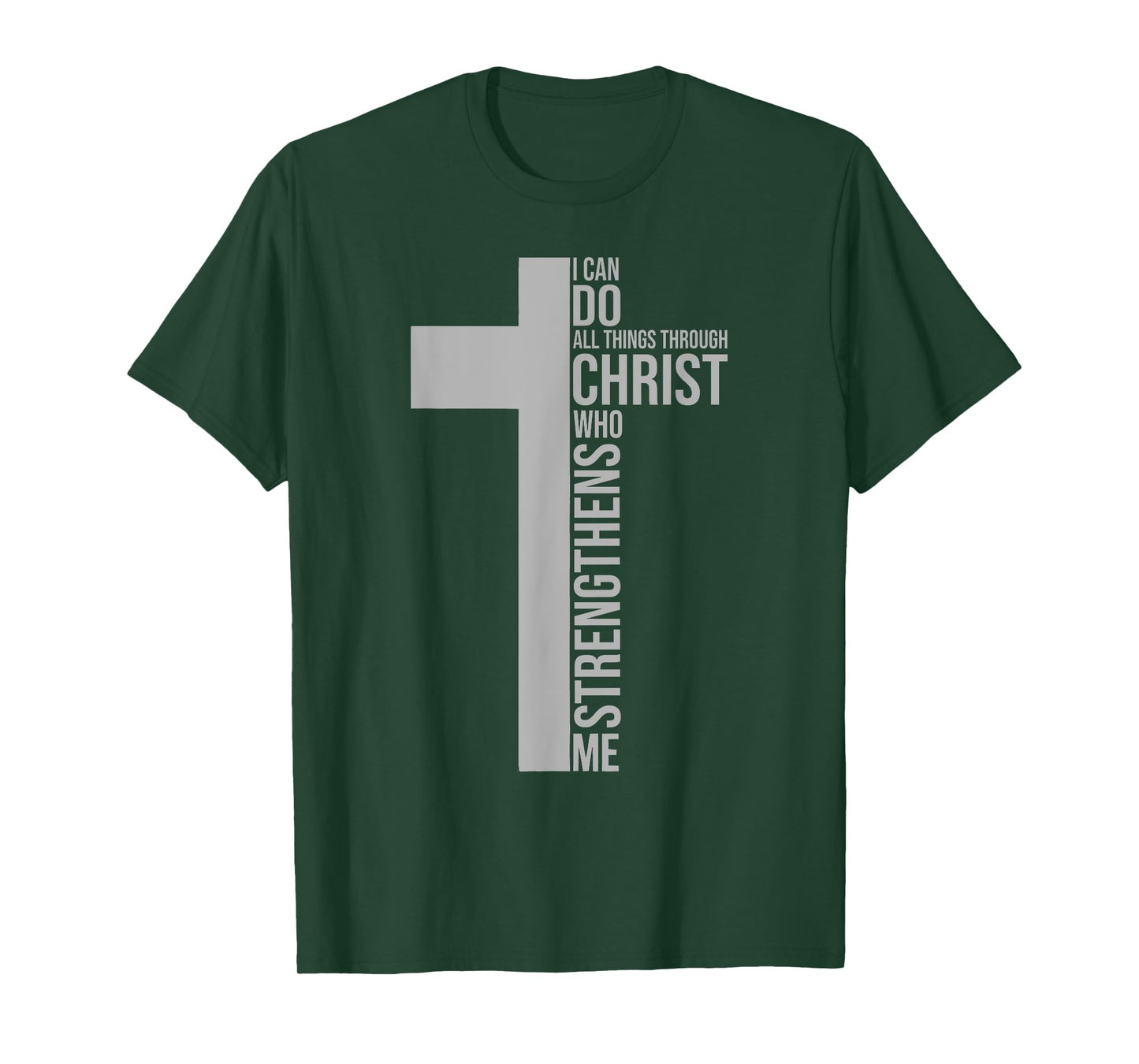 I Can Do All Things Through Christ Who Strengthens Me T-Shirt