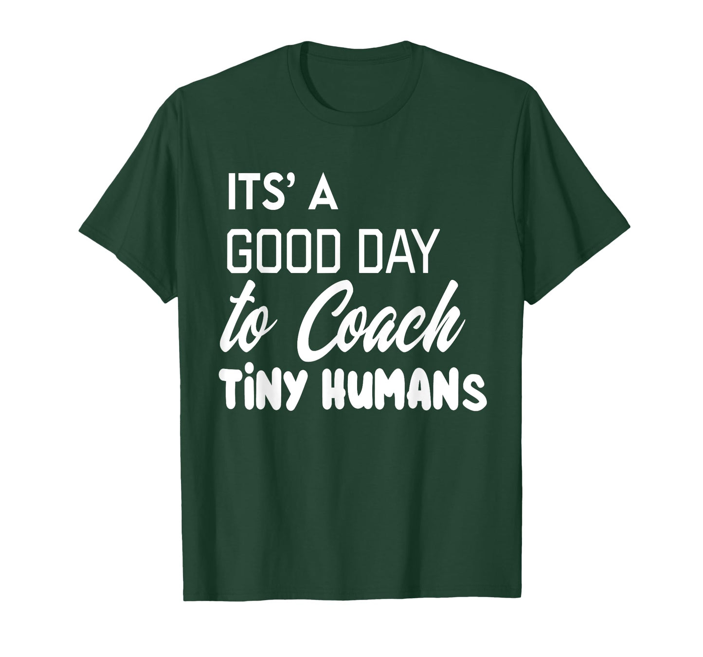Its Good Day To Coach Tiny Humans Kids Coach Soccer PE T-Shirt