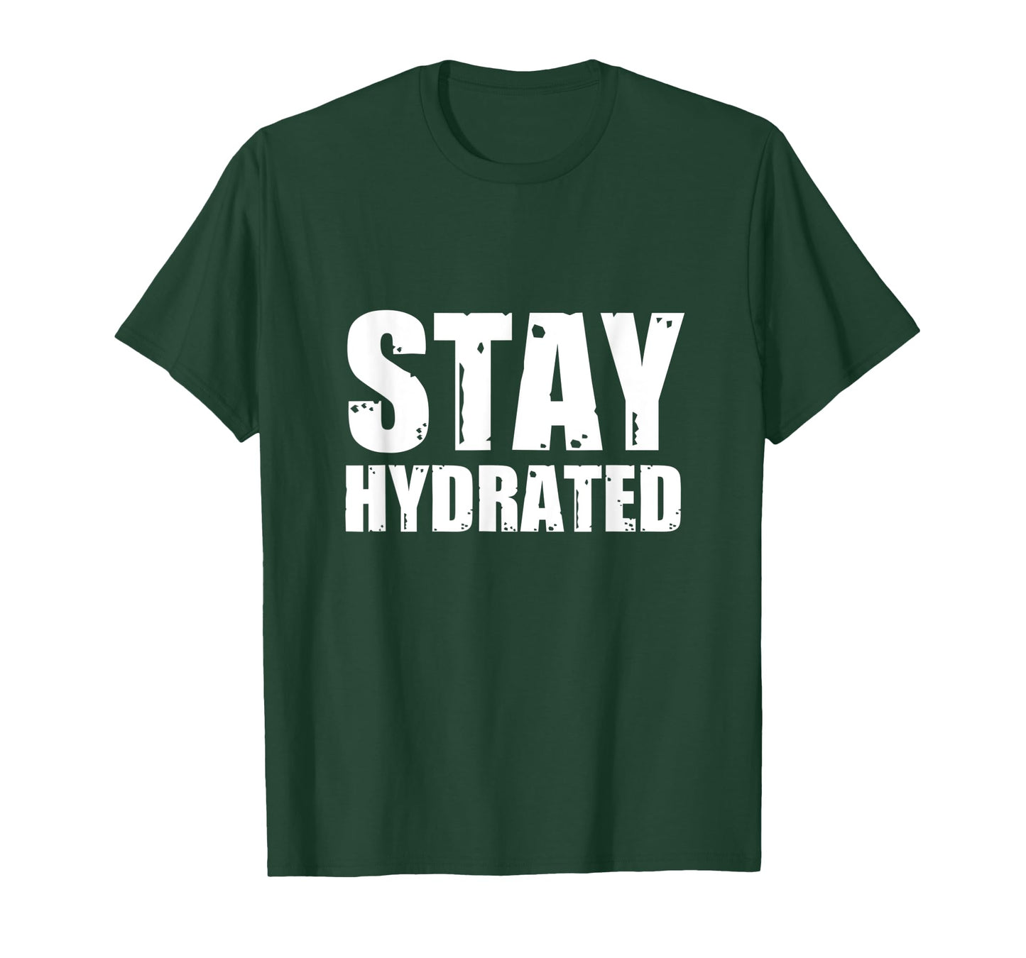 Stay Hydrated, funny gym fitness bodybuilding workout T-Shirt