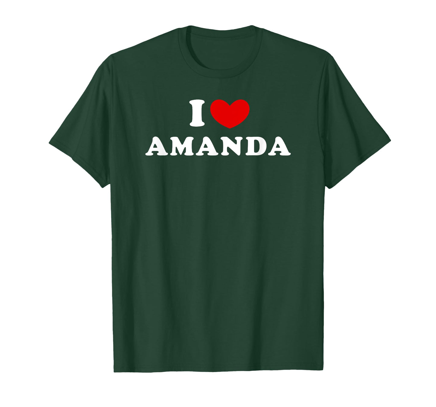 I Love Amanda, I Heart Amanda T-Shirt