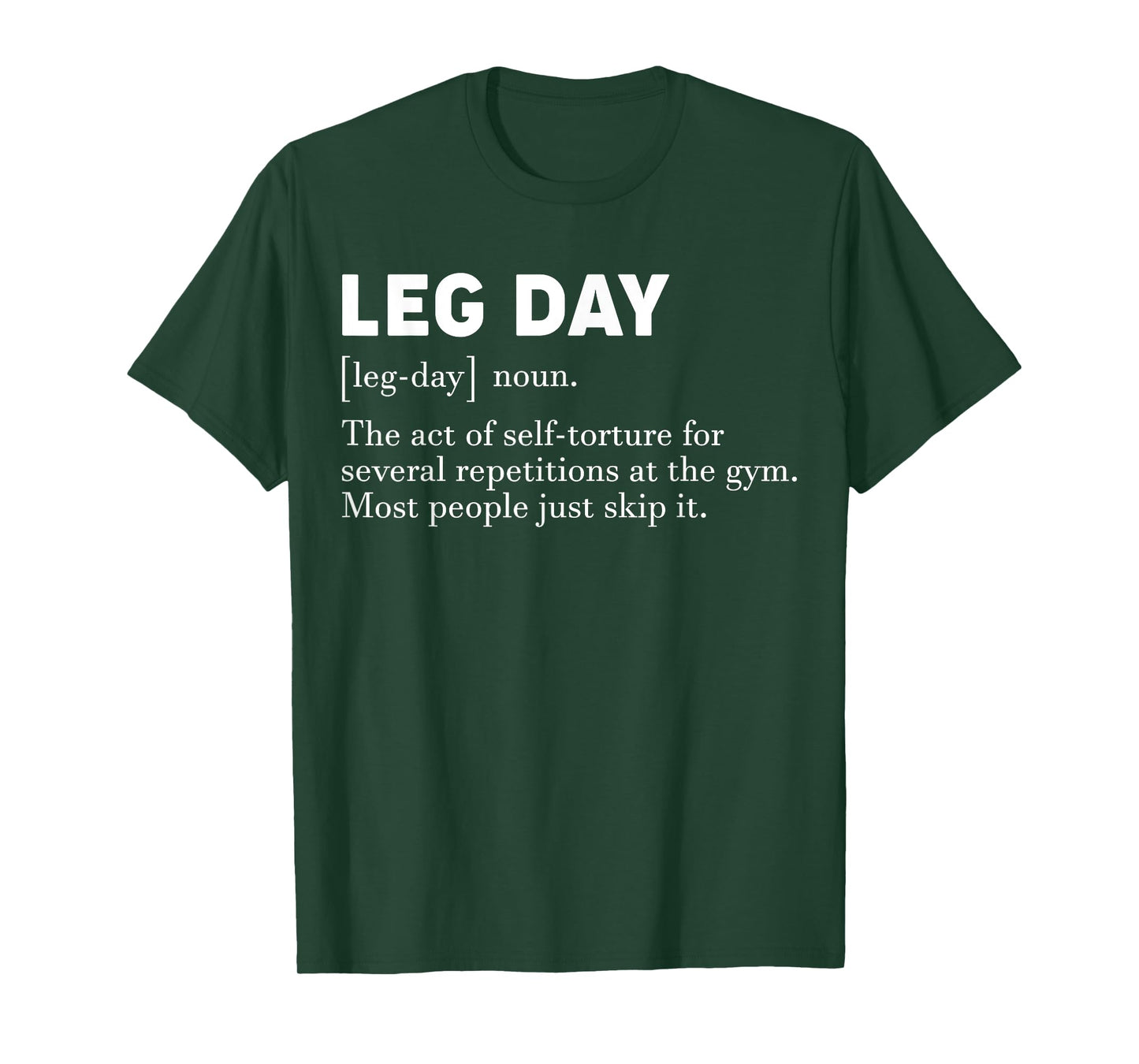 Leg Day Definition Funny Gym Workout Apparel T-Shirt