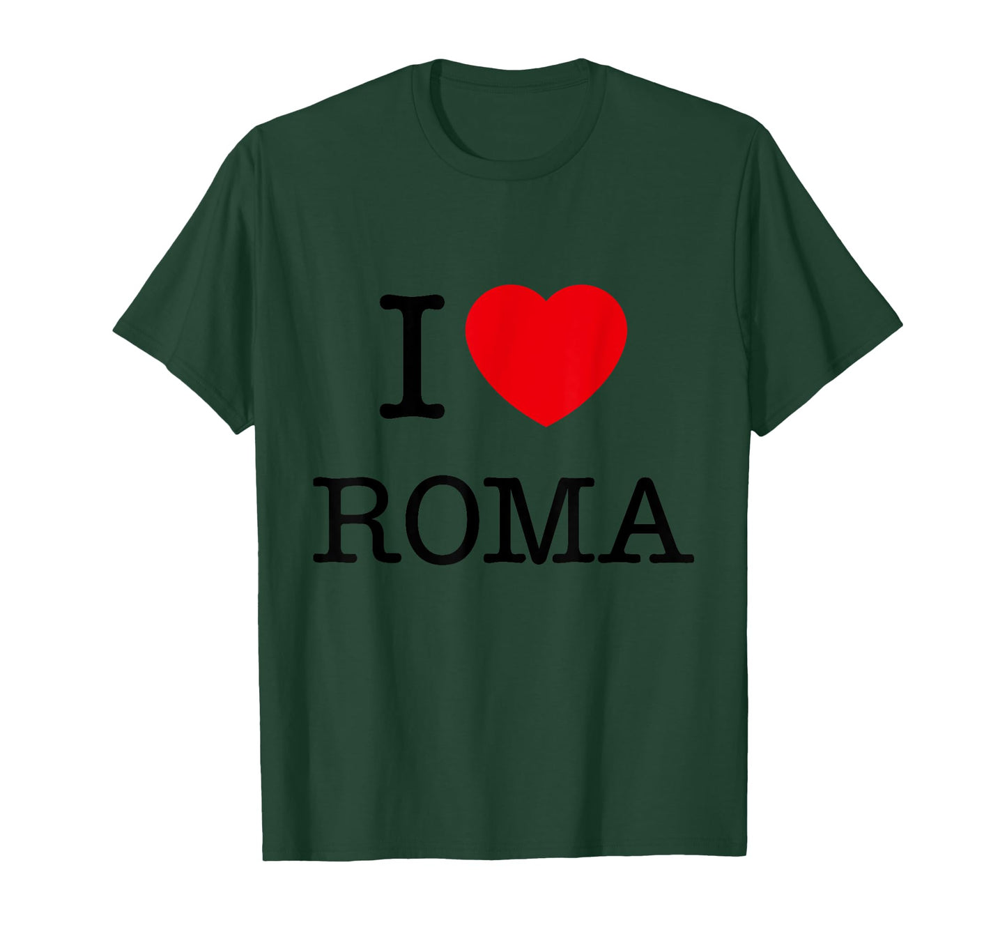 I Love Roma Graphic Tees - Novelty T-Shirts & Cool Designs T-Shirt