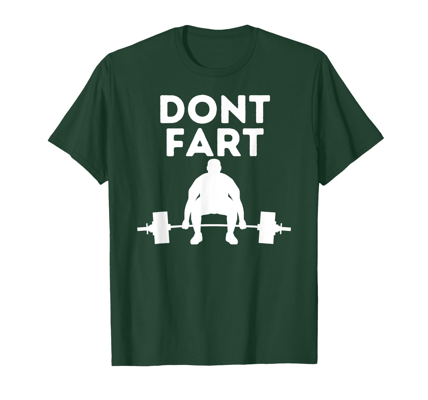 Don't Fart Workout Shirt Funny Fitness Weightlifting Gym Gag T-Shirt