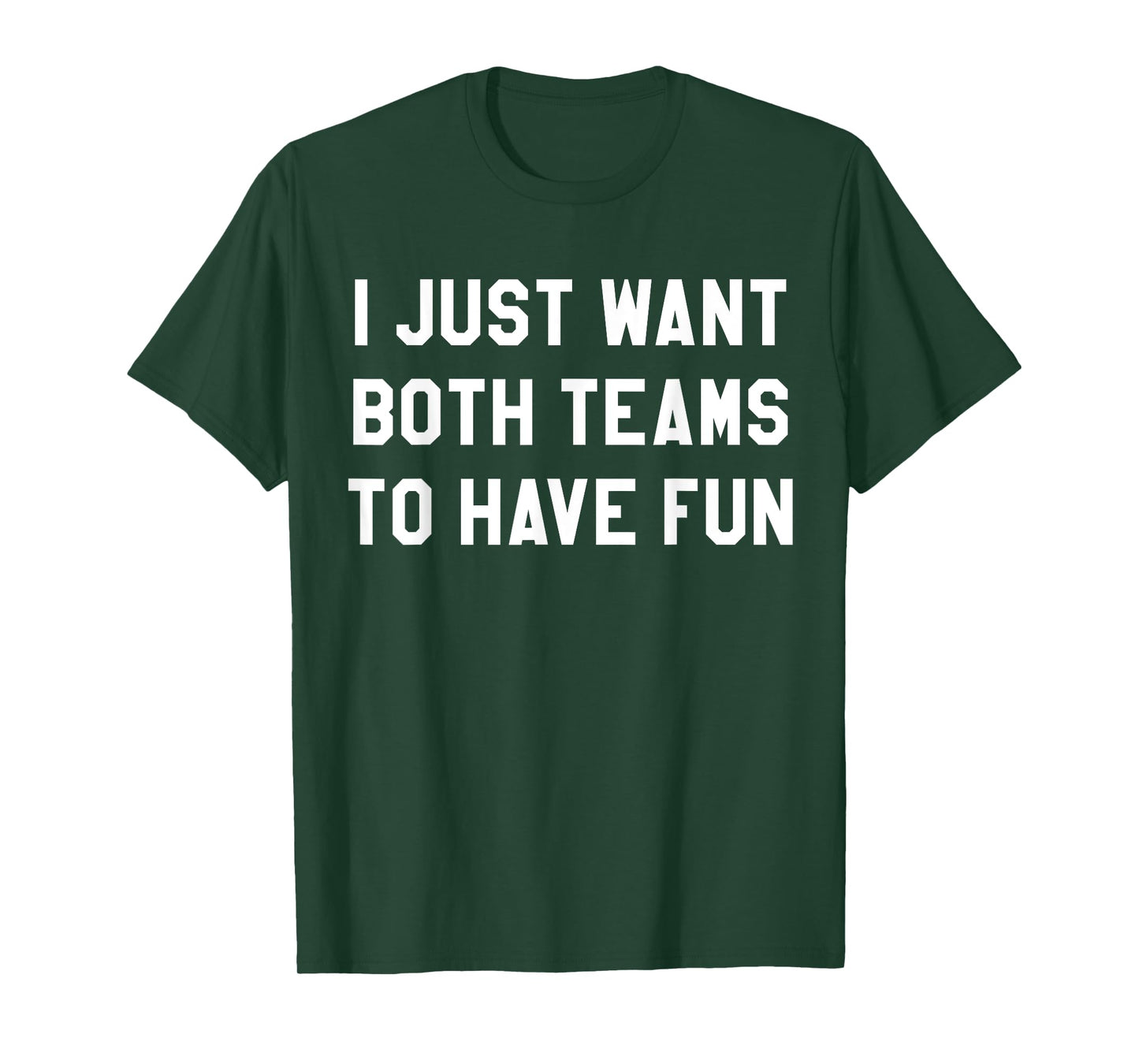 I Just Want Both Teams to Have Fun Shirt for Women Game Day T-Shirt