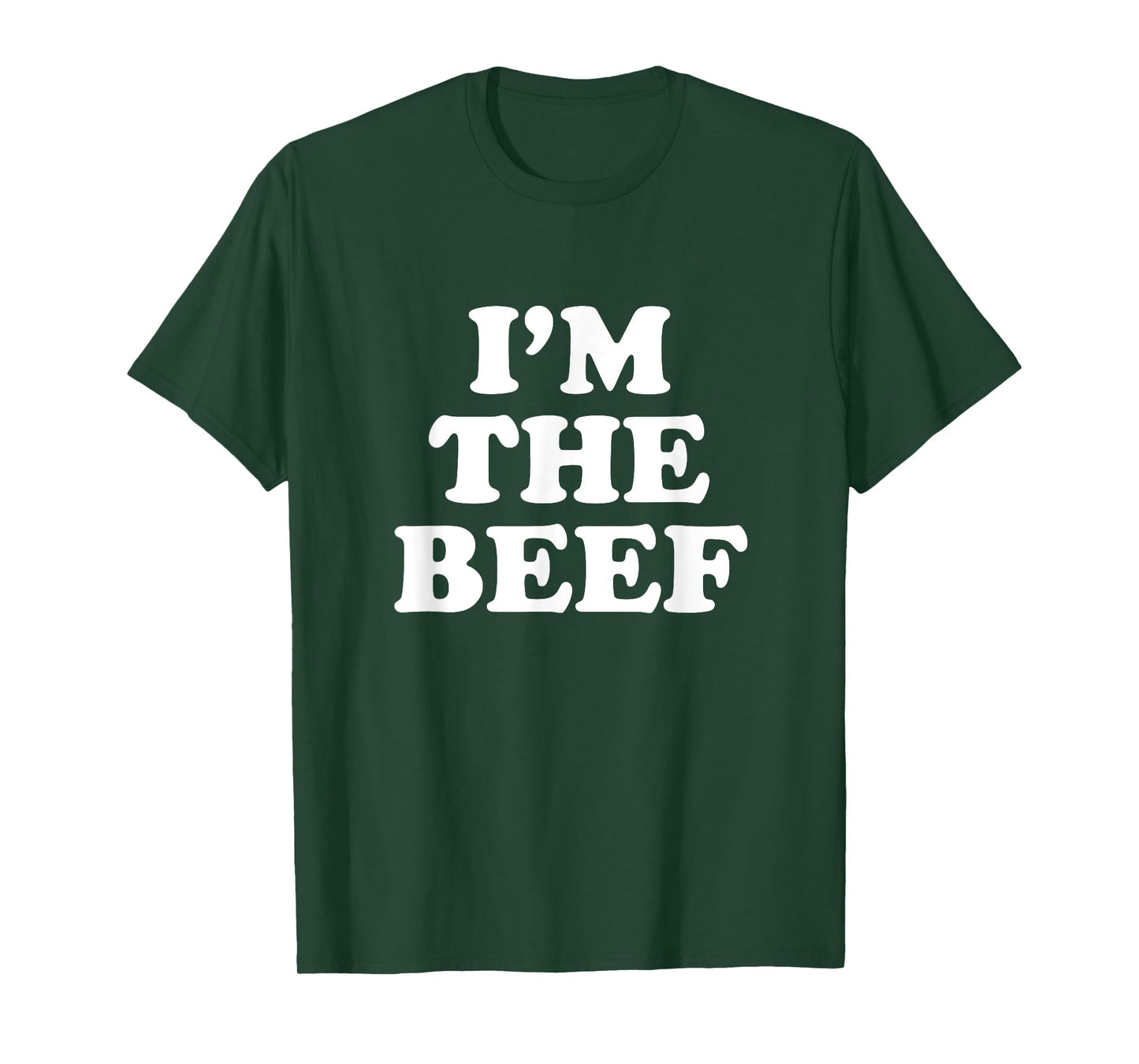I'm The Beef T-Shirt