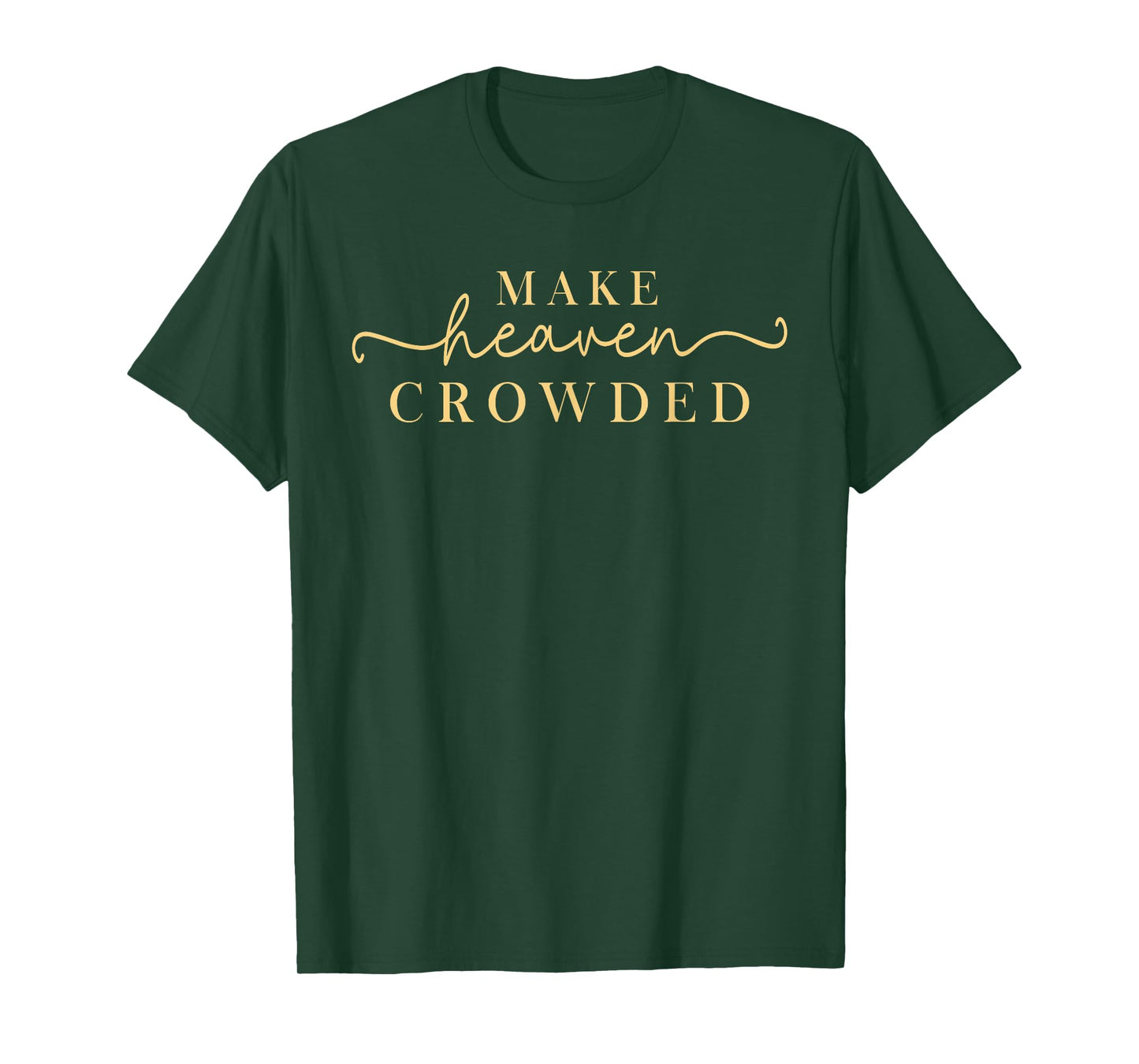 Vintage Make Heaven Crowded Christian Religious T-Shirt
