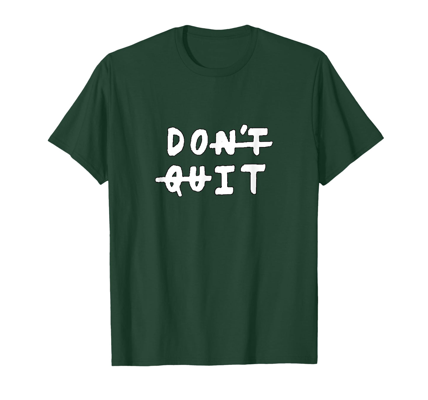 Don't quit (do it) Gym Fitness Motivation Tee Slogan Quote T-Shirt