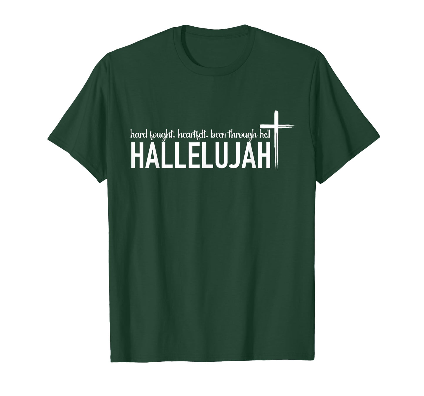 I'll Bring My Hard Fought Heartfelt Halleluja Kids Women Men T-Shirt