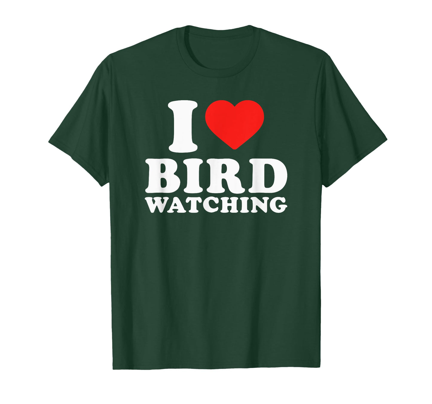 I Love Bird Watching I Heart Bird Watching Lover Watcher T-Shirt