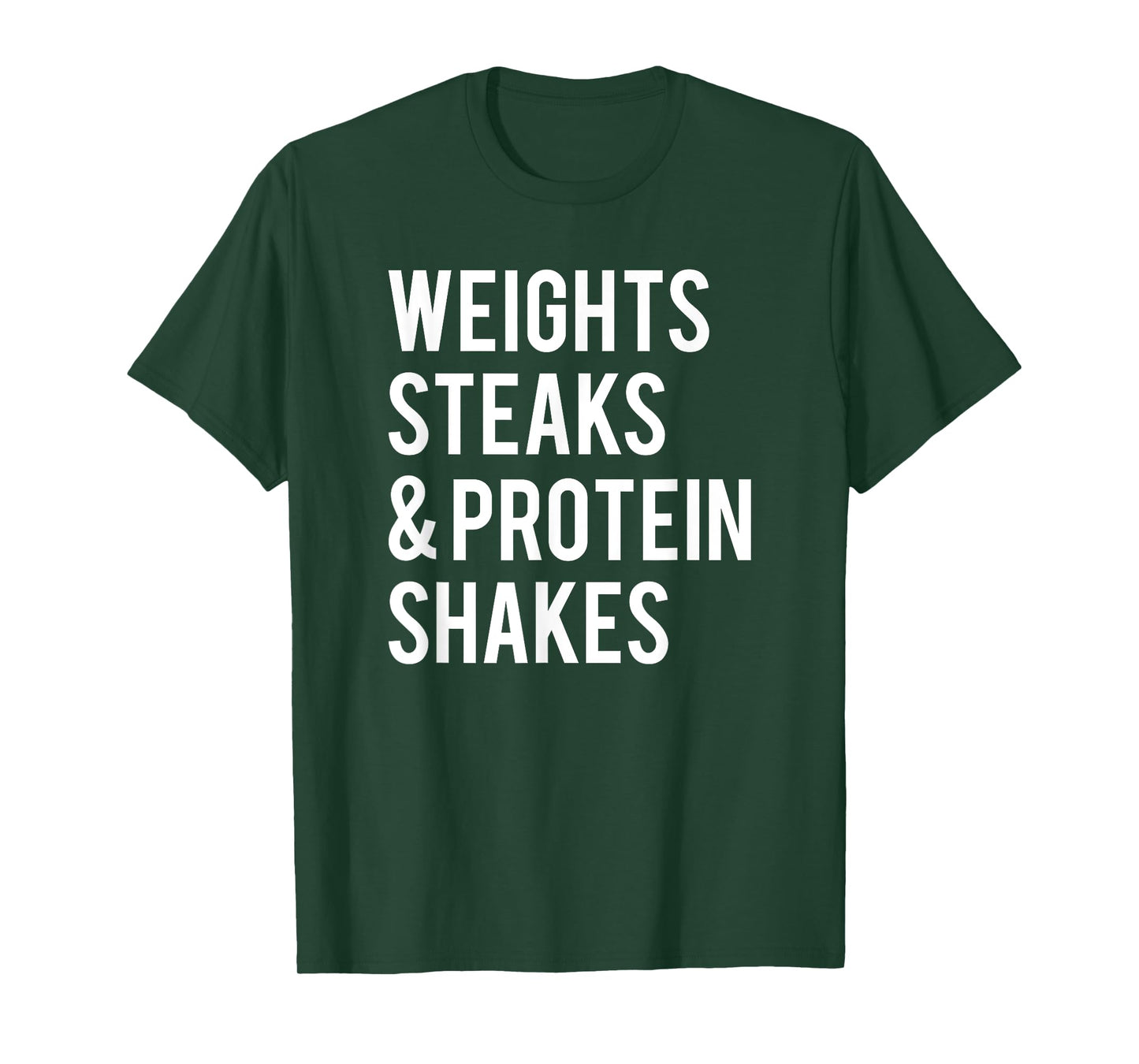 Weights Steaks Protein Shakes Workout Gym Weightlifting Gift T-Shirt