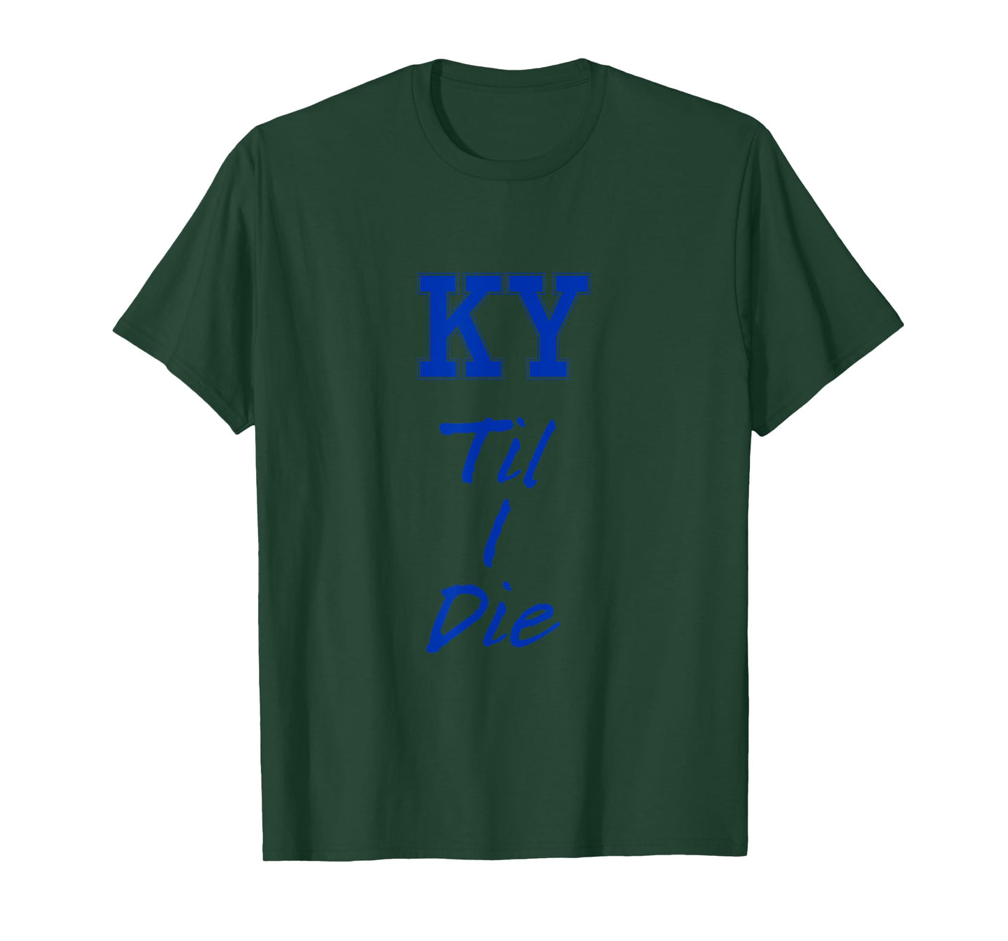 KY Until I Die Tee - Kentucky Fan Merch T-Shirt