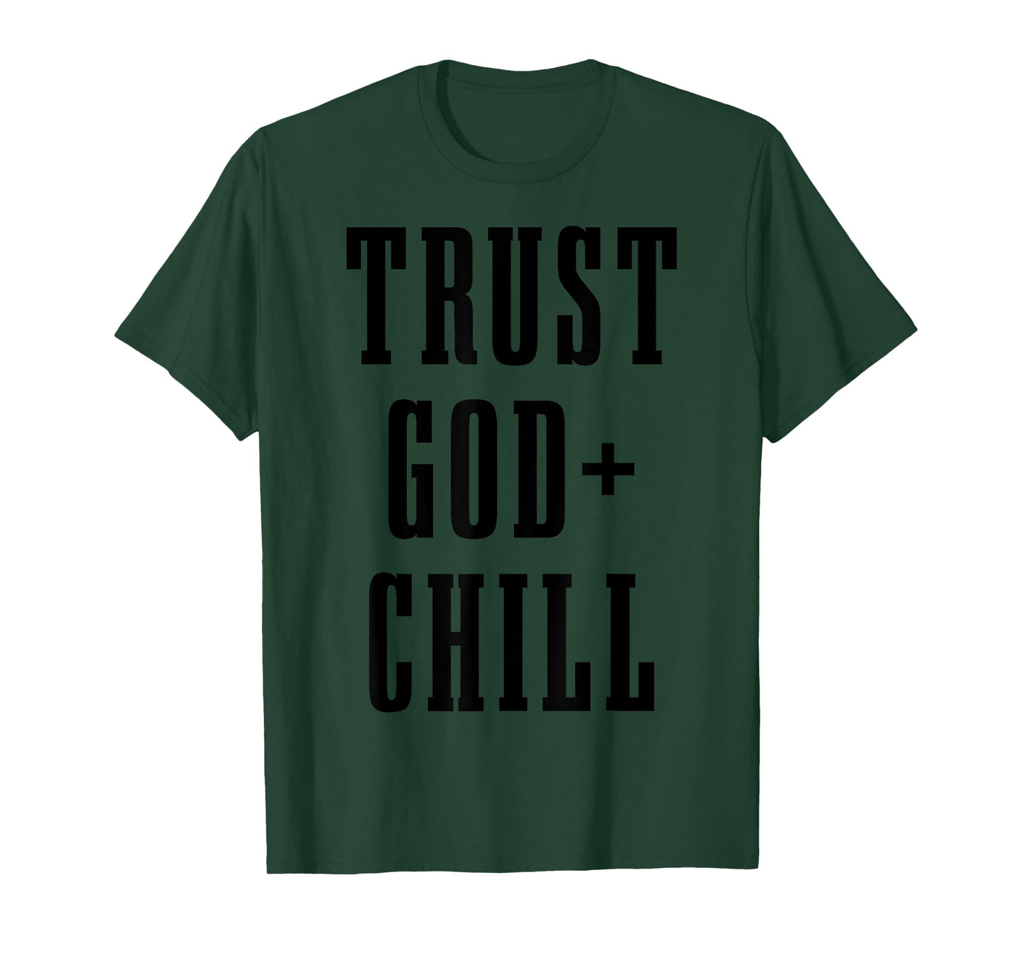 Trust God & Chill Christian Faith Jesus Church Pastor Funny T-Shirt
