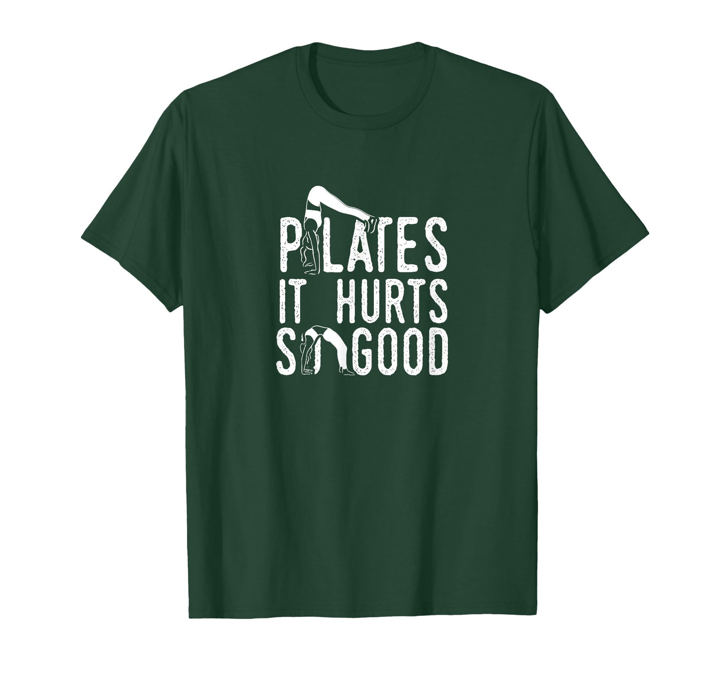 Pilates It Hurts So Good Fitness Workout Training T-Shirt