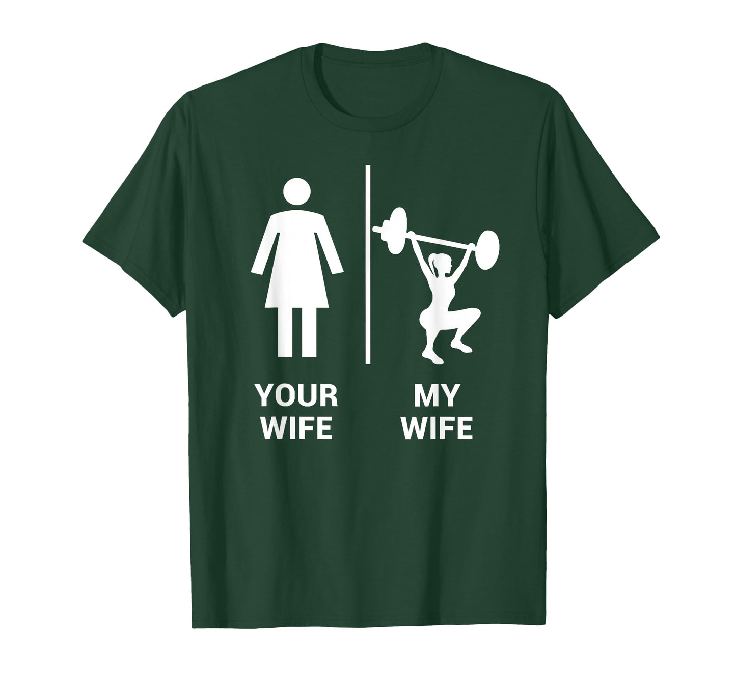 Your Wife My Wife Shirt Top Weightlifting Workout Gym Gift T-Shirt
