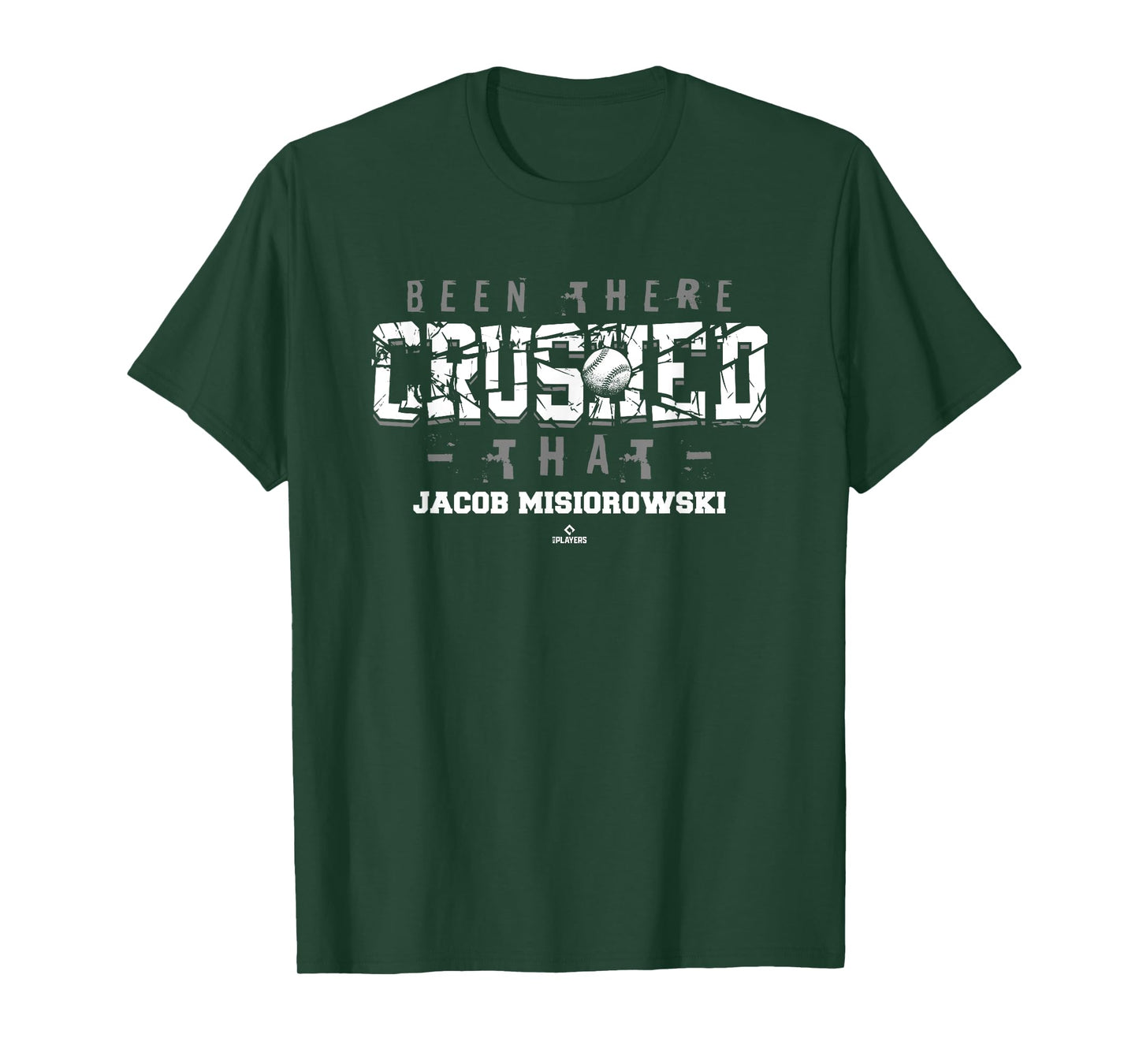 Been There Crushed That Jacob Misiorowski Prospect Baseball T-Shirt