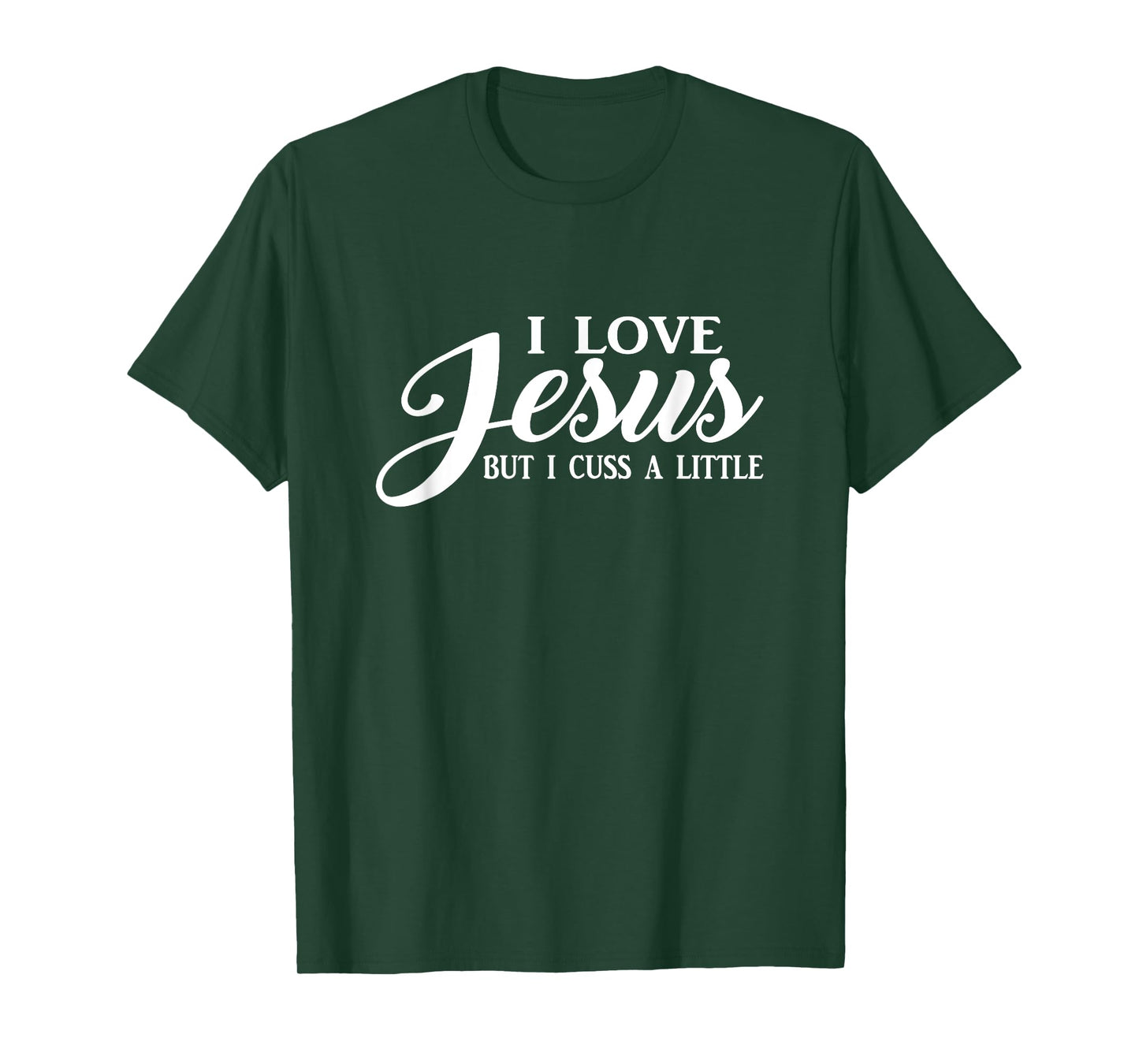 I Love Jesus but I Cuss a Little T shirt Men Women Youth T-Shirt