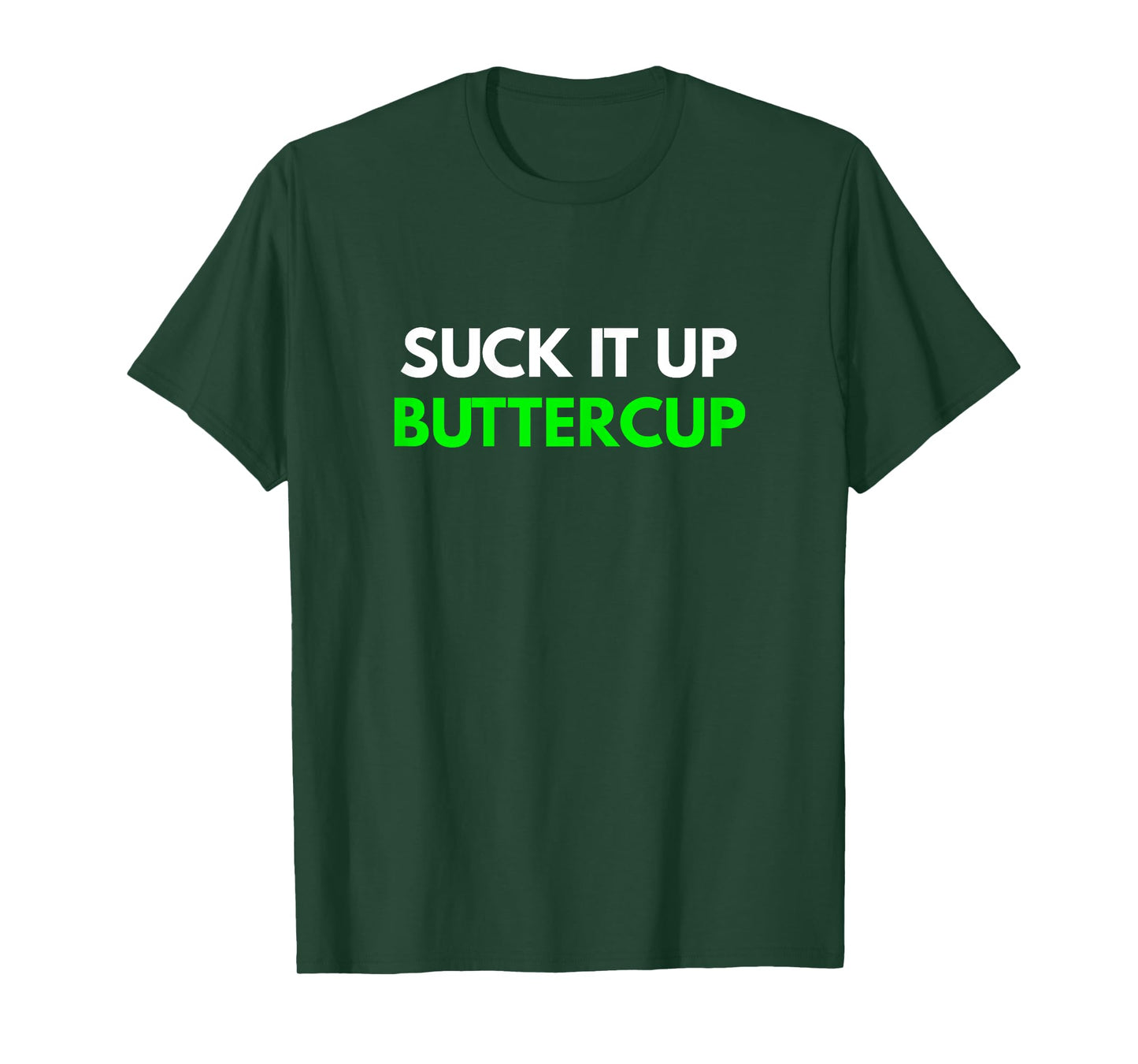 Womens Suck It Up Buttercup t-shirt - Girl Humor Tees