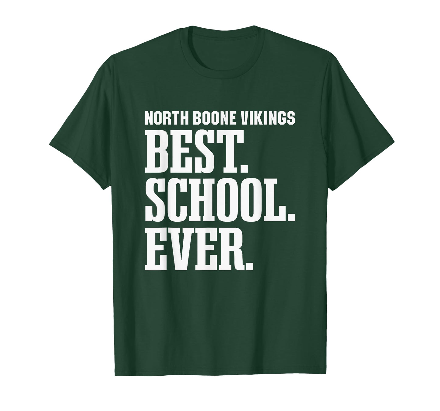 North Boone Vikings Best Ever HS T-Shirt