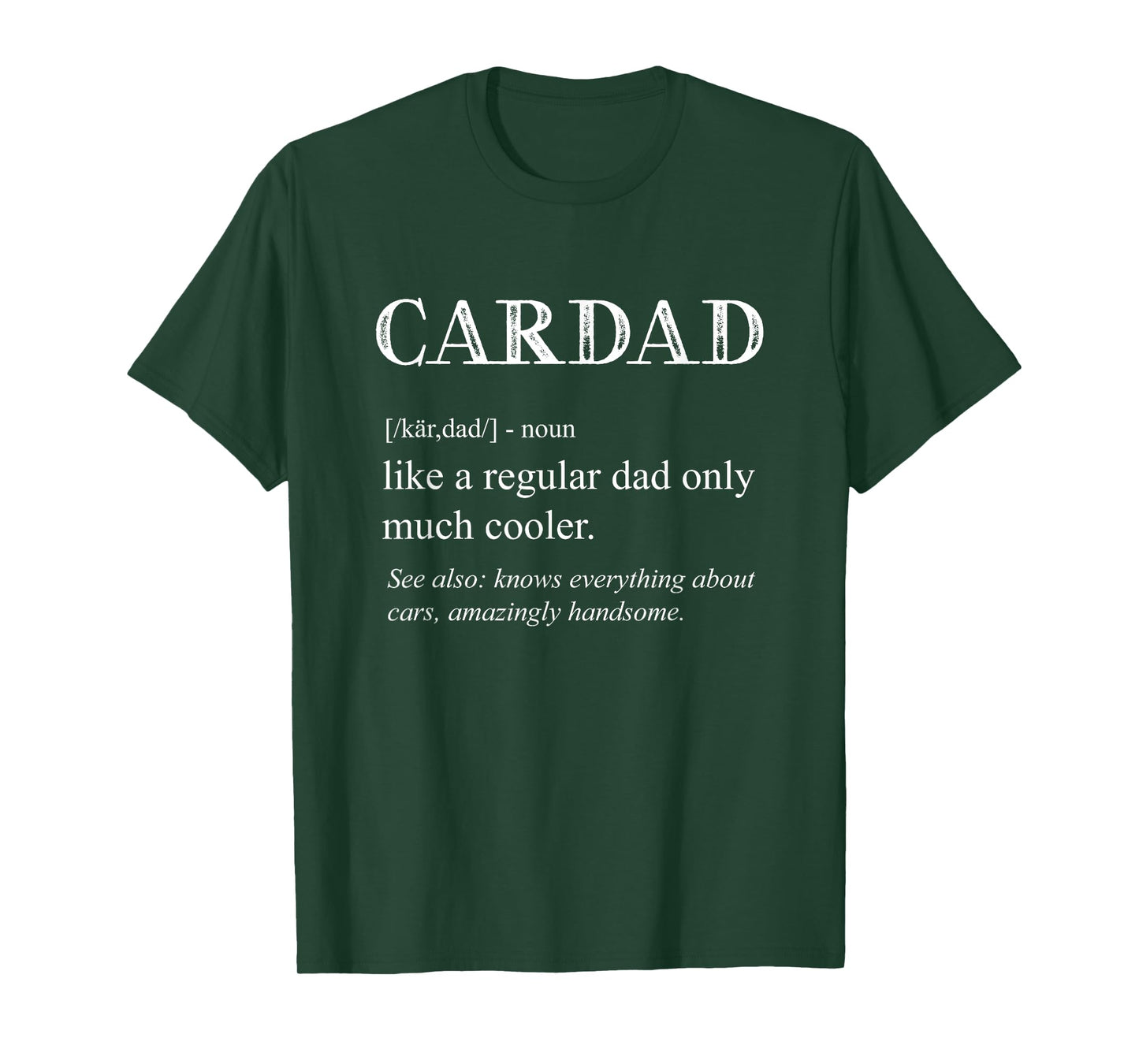 Funny Cardad Definition Cars Lover Car Dad Men Father's Day T-Shirt