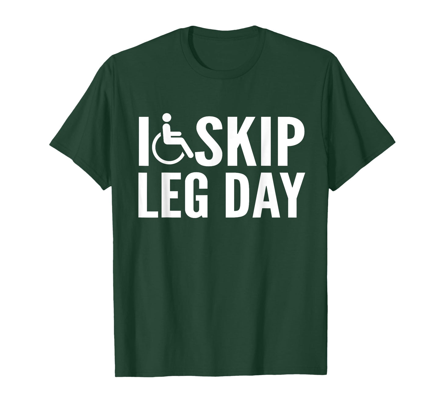 Funny Disabled Handicapped Wheelchair I Skip Leg Day T-Shirt