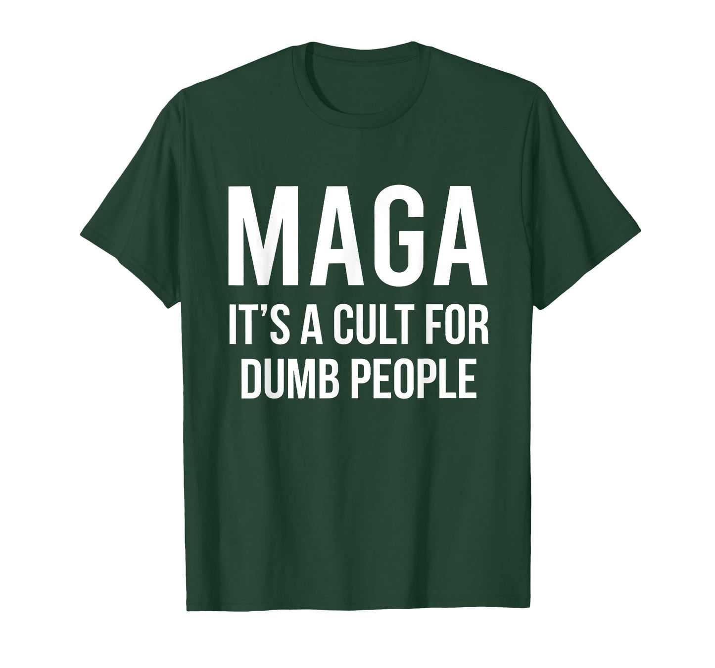 MAGA It's A Cult For Dumb People T-Shirt