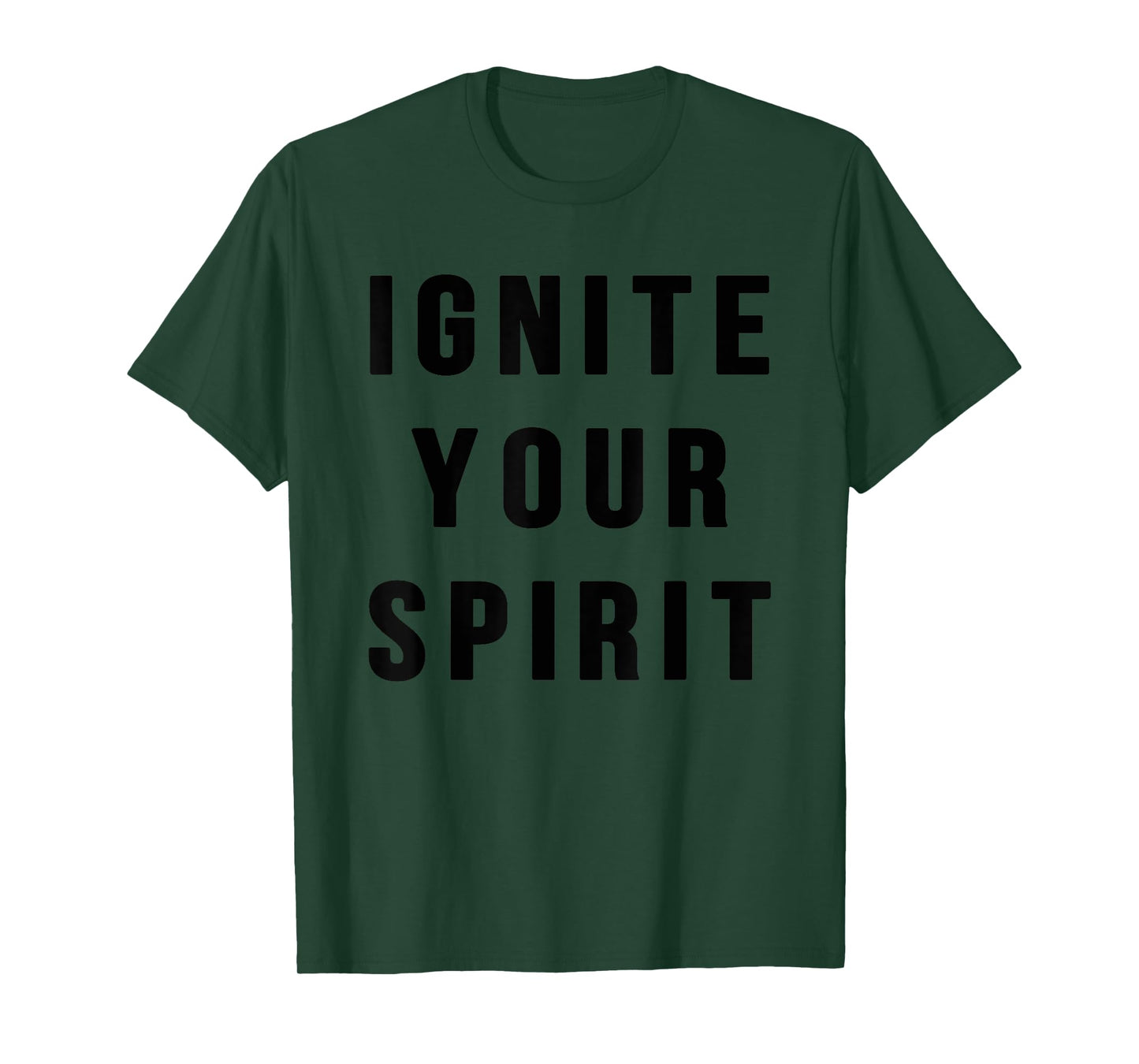 Ignite Your Spirit T-Shirt